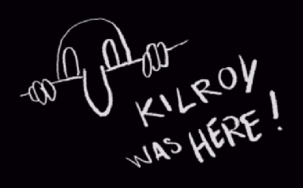 Shangrala's
Kilroy Was
Here
